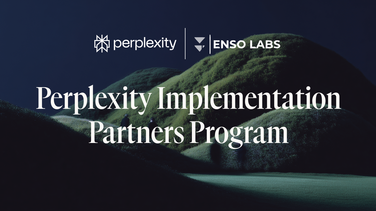Enso Labs joins the Perplexity Implementation Partners Program.